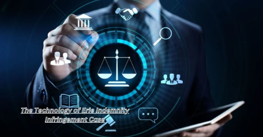 The Technology of Erie Indemnity Infringement Case