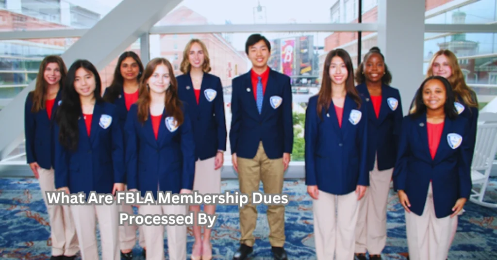 What Are FBLA Membership Dues Processed By