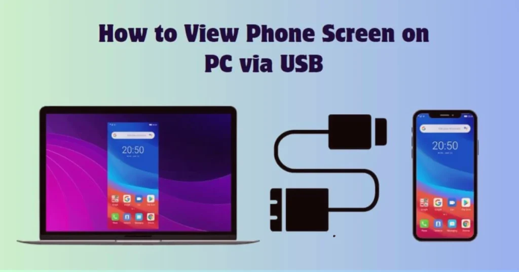 How to See Phone Screen on Computer via USB