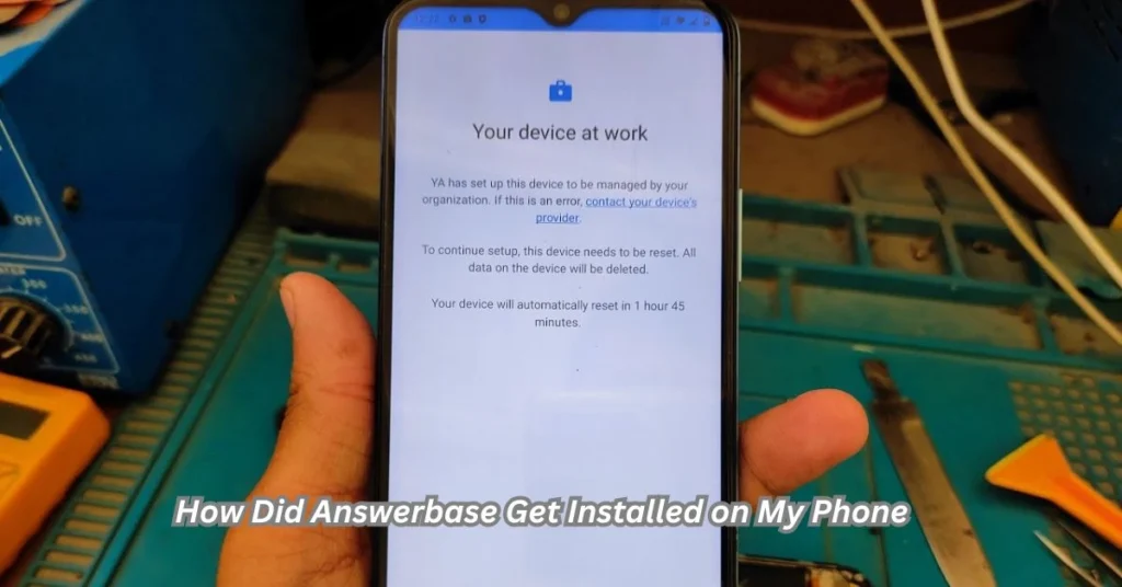 How Did Answerbase Get Installed on My Phone